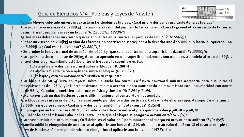 Guía de Ejercicios N° 4 - Fuerzas y Leyes de Newton • En un