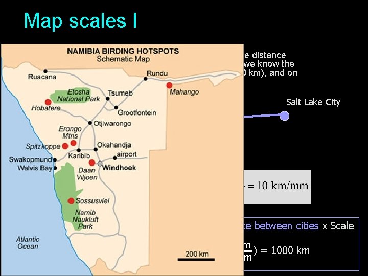 Map scales I On a map of the U. S. A. , we want