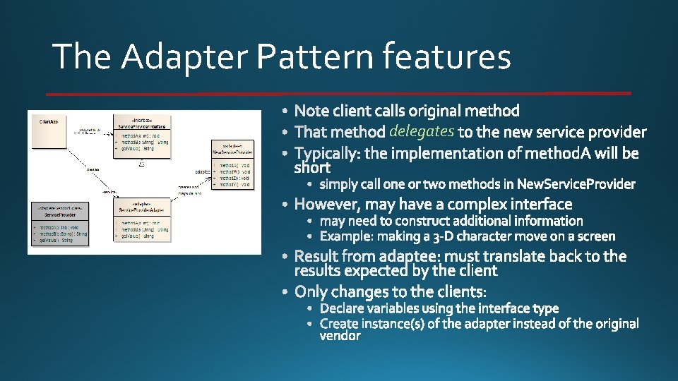 The Adapter Pattern features delegates 