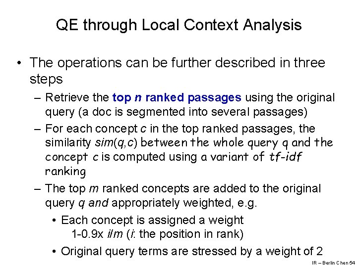 QE through Local Context Analysis • The operations can be further described in three