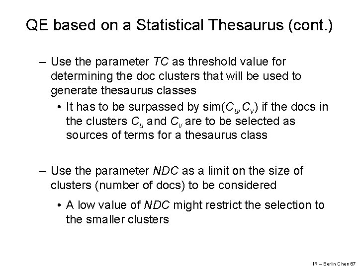QE based on a Statistical Thesaurus (cont. ) – Use the parameter TC as