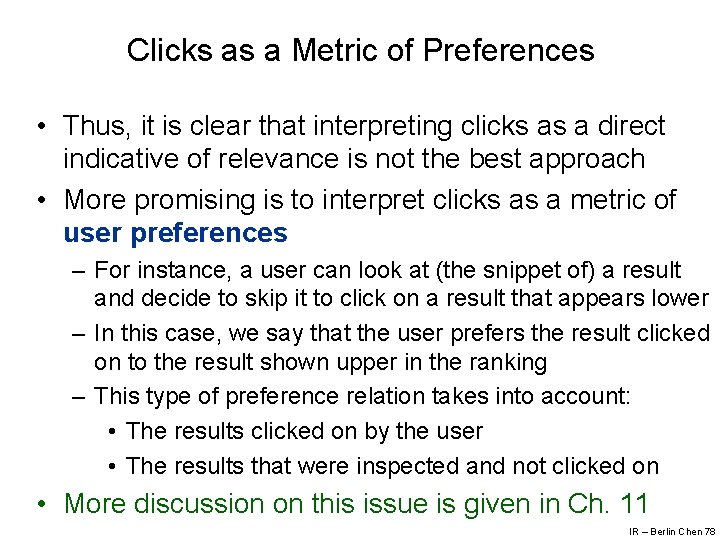 Clicks as a Metric of Preferences • Thus, it is clear that interpreting clicks