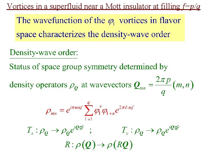 Vortices in a superfluid near a Mott insulator at filling f=p/q 