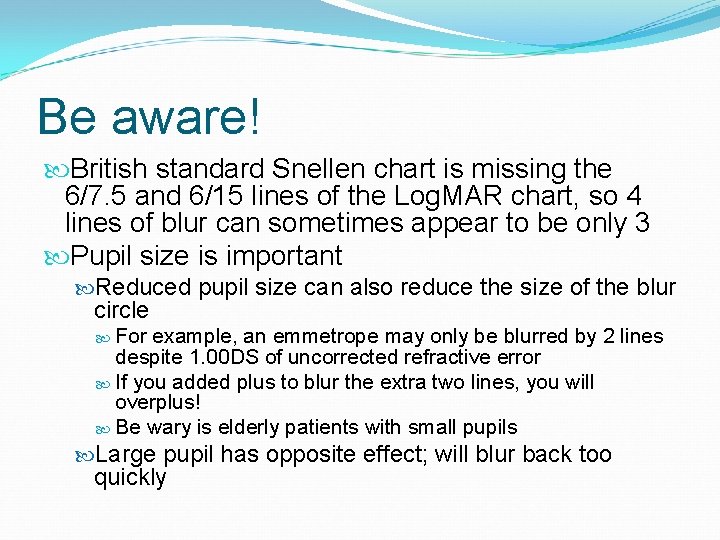 Be aware! British standard Snellen chart is missing the 6/7. 5 and 6/15 lines