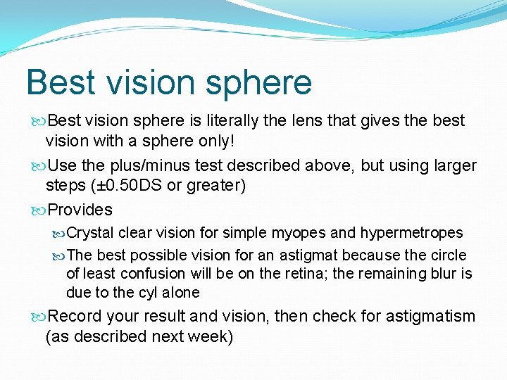 Best vision sphere is literally the lens that gives the best vision with a