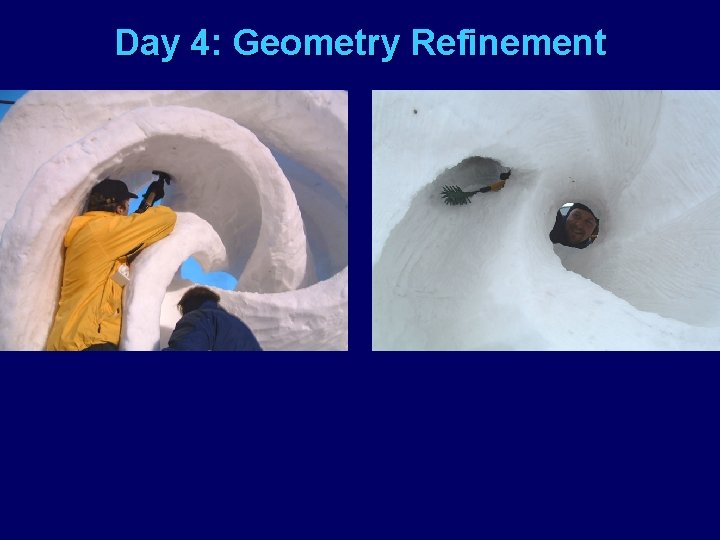 Day 4: Geometry Refinement 