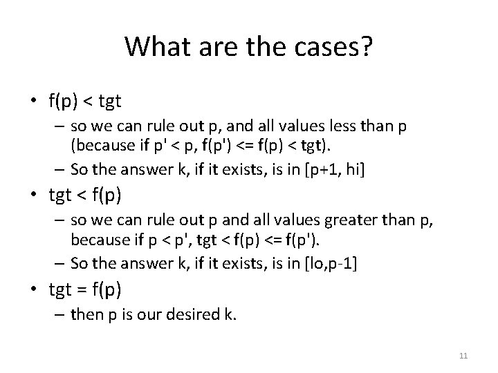 What are the cases? • f(p) < tgt – so we can rule out What are the cases? • f(p) < tgt – so we can rule out