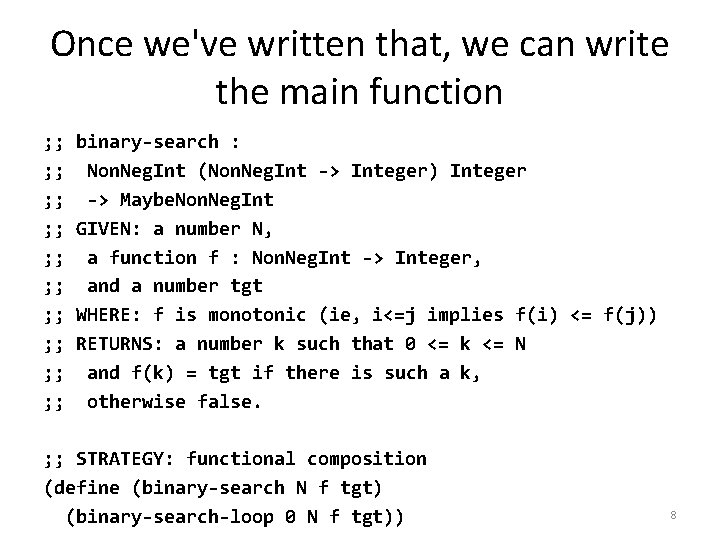 Once we've written that, we can write the main function ; ; ; ;