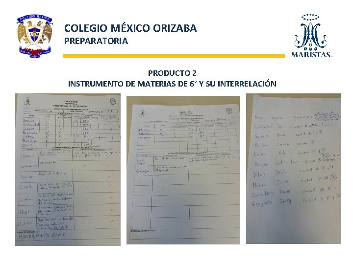 COLEGIO MÉXICO ORIZABA PREPARATORIA PRODUCTO 2 INSTRUMENTO DE MATERIAS DE 6° Y SU INTERRELACIÓN