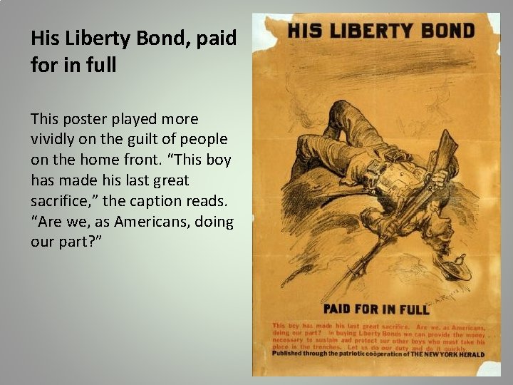 His Liberty Bond, paid for in full This poster played more vividly on the