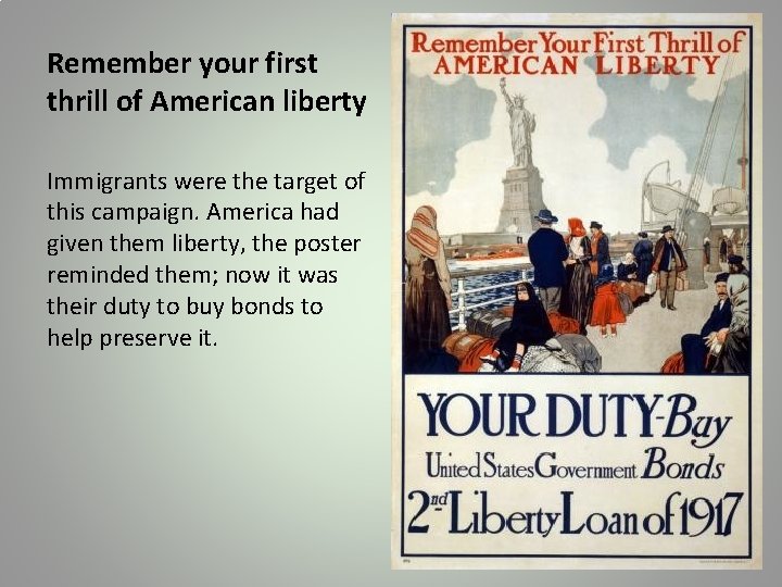 Remember your first thrill of American liberty Immigrants were the target of this campaign.