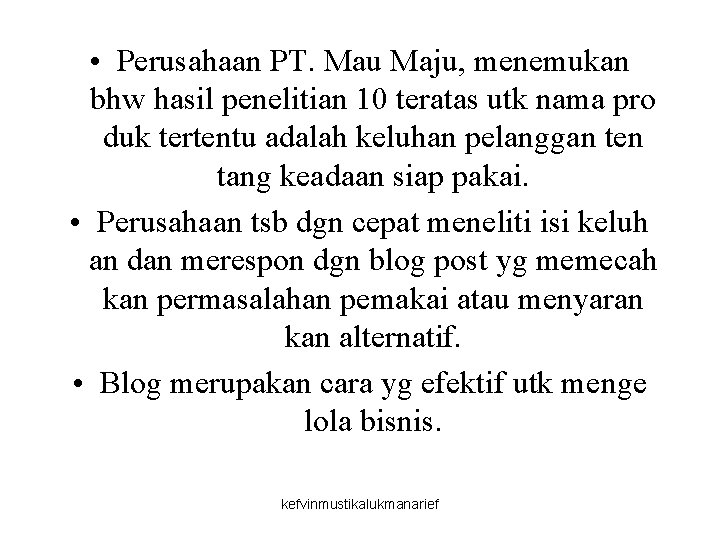  • Perusahaan PT. Mau Maju, menemukan bhw hasil penelitian 10 teratas utk nama