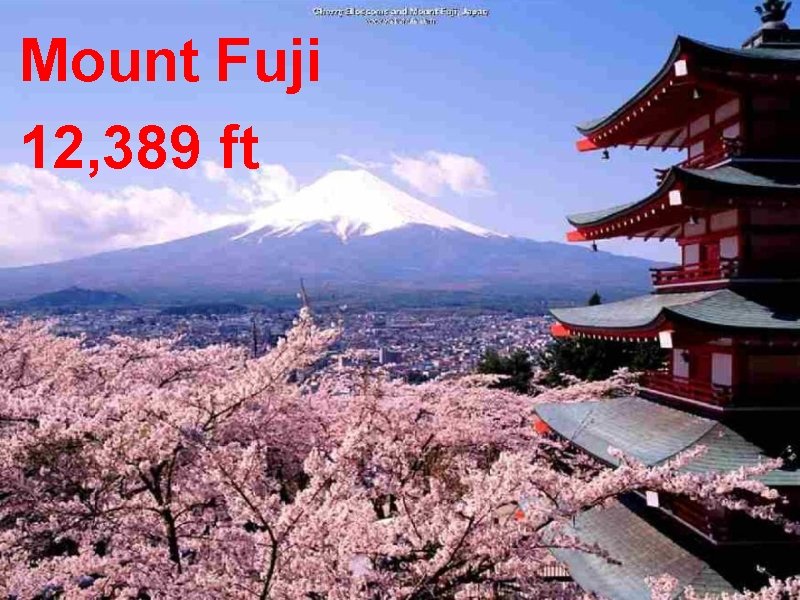 Mount Fuji 12, 389 ft 