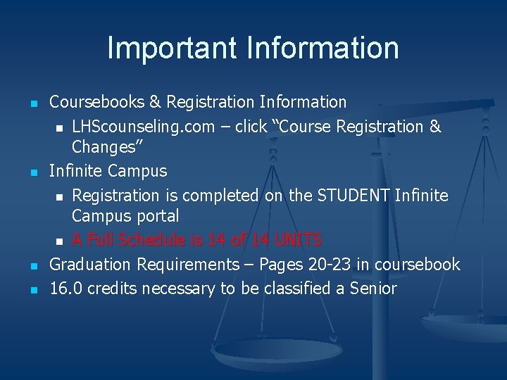 Important Information n n Coursebooks & Registration Information n LHScounseling. com – click “Course