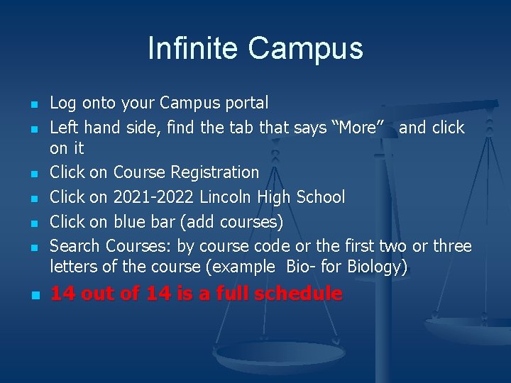 Infinite Campus n n n n Log onto your Campus portal Left hand side,