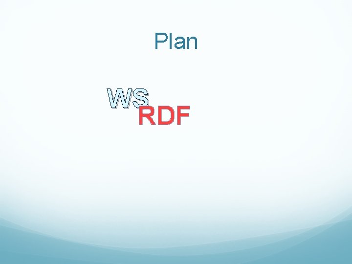 Plan WS RDF 