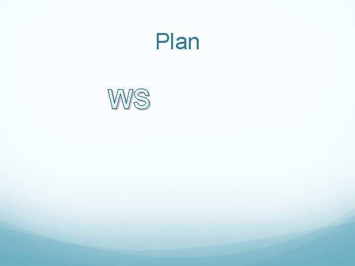 Plan WS 