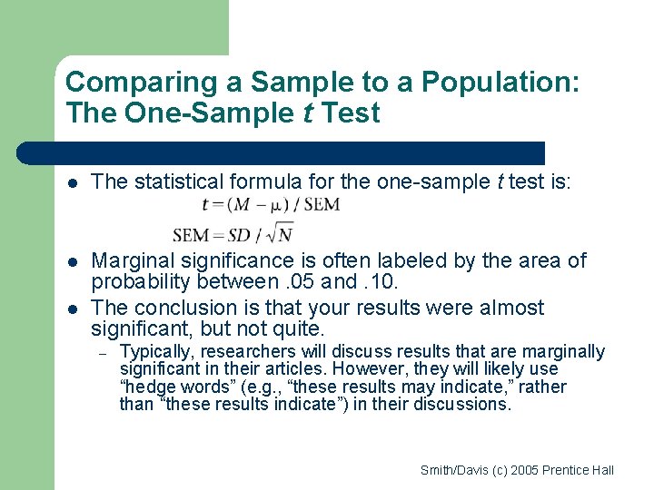 Comparing a Sample to a Population: The One-Sample t Test l The statistical formula