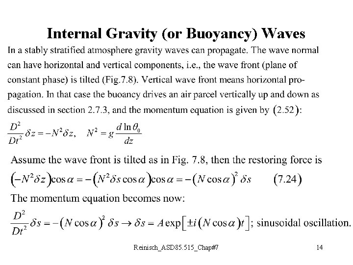 Internal Gravity (or Buoyancy) Waves Reinisch_ASD 85. 515_Chap#7 14 