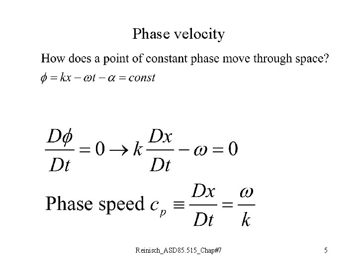 Phase velocity Reinisch_ASD 85. 515_Chap#7 5 