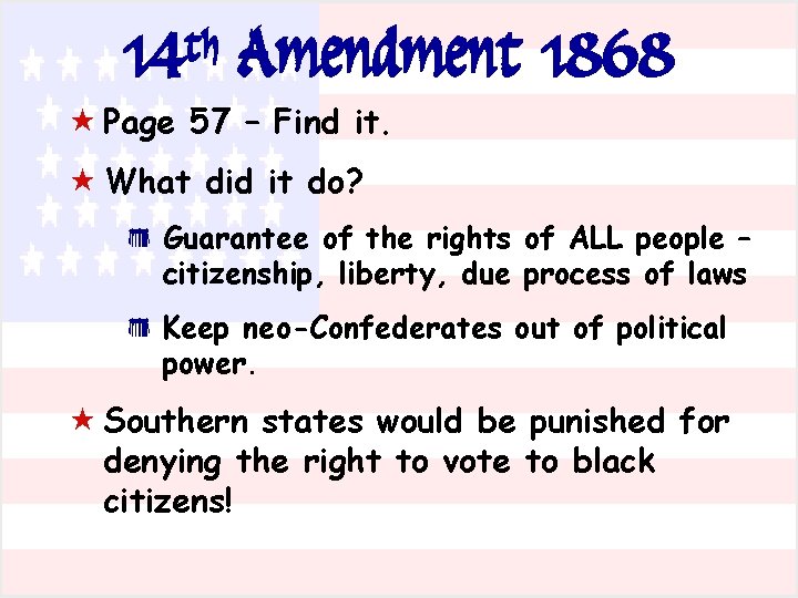 th 14 Amendment 1868 « Page 57 – Find it. « What did it