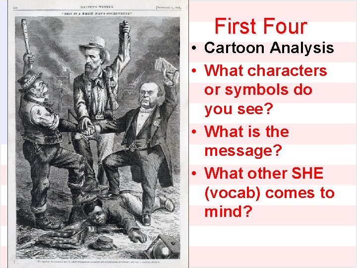First Four Cartoon will appear here presently • Cartoon Analysis • What characters or