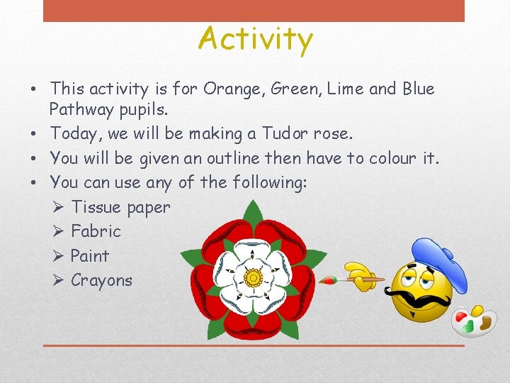 Activity • This activity is for Orange, Green, Lime and Blue Pathway pupils. • Activity • This activity is for Orange, Green, Lime and Blue Pathway pupils. •
