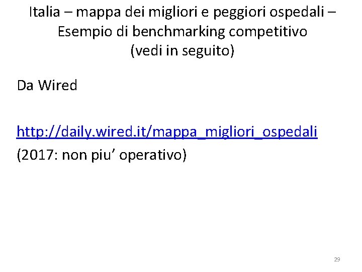 Italia – mappa dei migliori e peggiori ospedali – Esempio di benchmarking competitivo (vedi