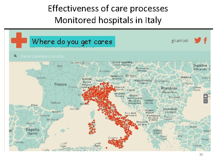 Effectiveness of care processes Monitored hospitals in Italy Where do you get cares 30