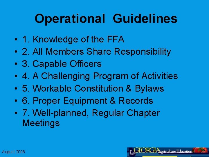 Operational Guidelines • • 1. Knowledge of the FFA 2. All Members Share Responsibility