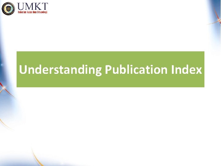 Understanding Publication Index 