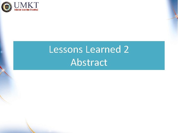 Lessons Learned 2 Abstract 