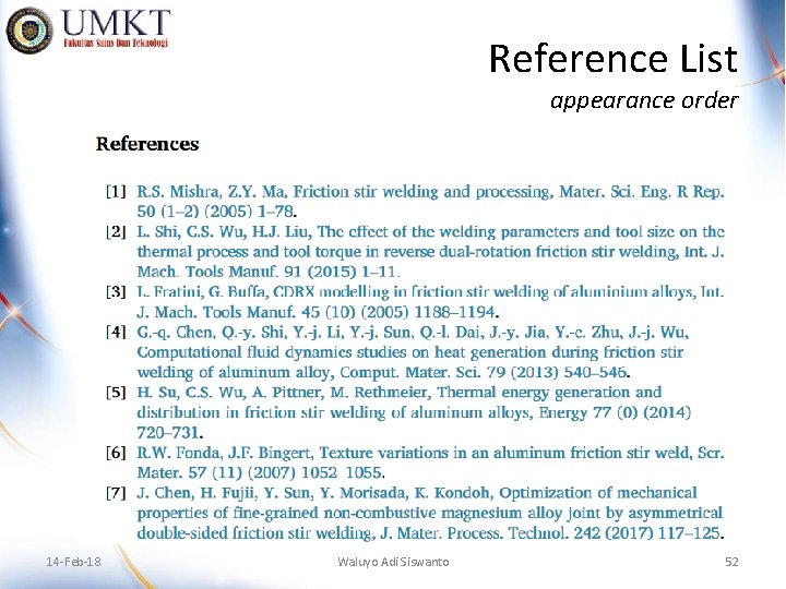 Reference List appearance order 14 -Feb-18 Waluyo Adi Siswanto 52 