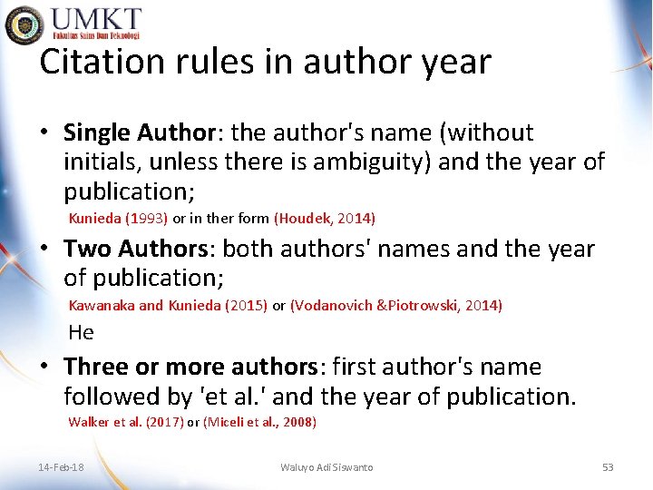 Citation rules in author year • Single Author: the author's name (without initials, unless