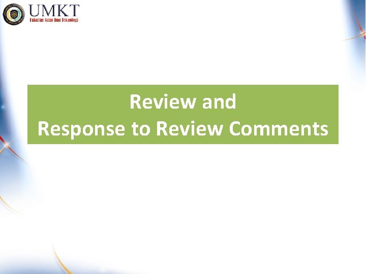 Review and Response to Review Comments 