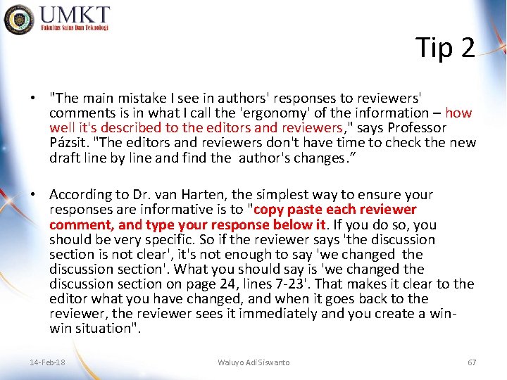 Tip 2 • "The main mistake I see in authors' responses to reviewers' comments