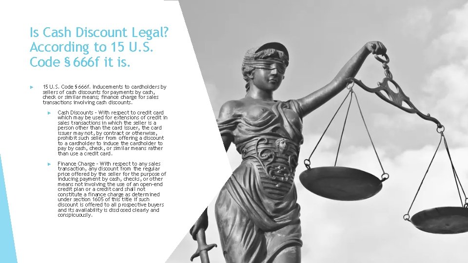 Is Cash Discount Legal? According to 15 U. S. Code § 666 f it