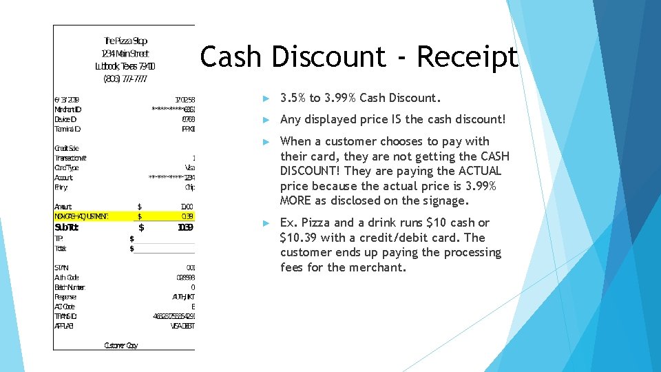 Cash Discount - Receipt ► 3. 5% to 3. 99% Cash Discount. ► Any
