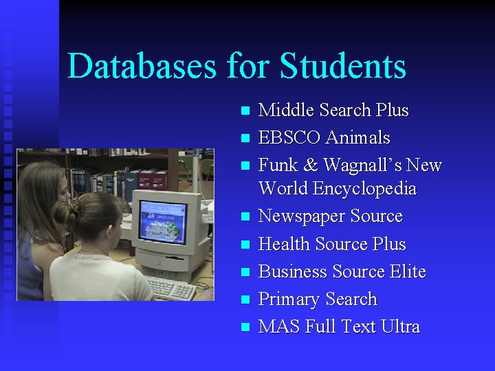 Databases for Students n n n n Middle Search Plus EBSCO Animals Funk & Databases for Students n n n n Middle Search Plus EBSCO Animals Funk &