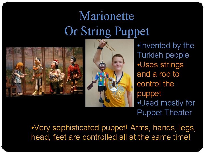 The History of Puppets first began in China