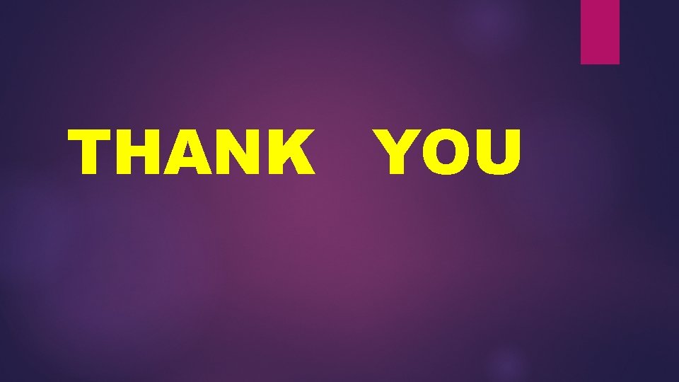 THANK YOU THANK YOU