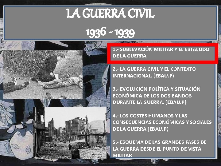 LA GUERRA CIVIL 1936 - 1939 1. - SUBLEVACIÓN MILITAR Y EL ESTALLIDO DE