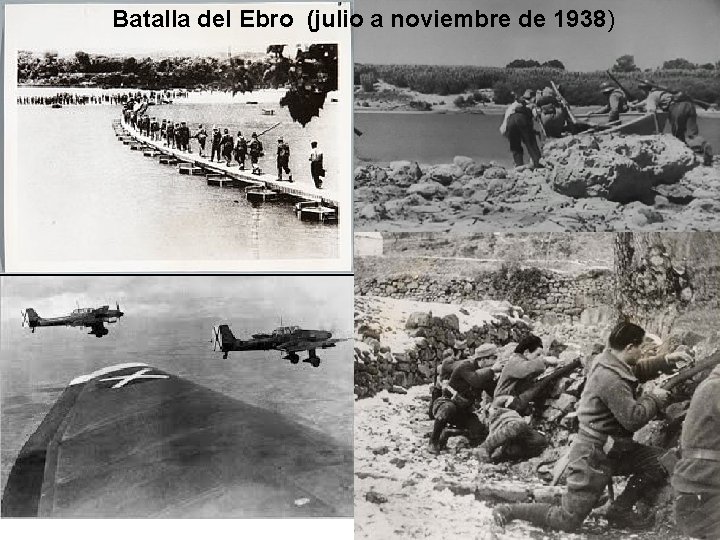 Batalla del Ebro (julio a noviembre de 1938) 