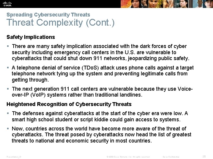 Spreading Cybersecurity Threats Threat Complexity (Cont. ) Safety Implications § There are many safety