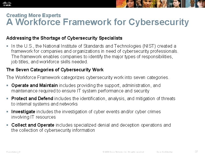 Creating More Experts A Workforce Framework for Cybersecurity Addressing the Shortage of Cybersecurity Specialists