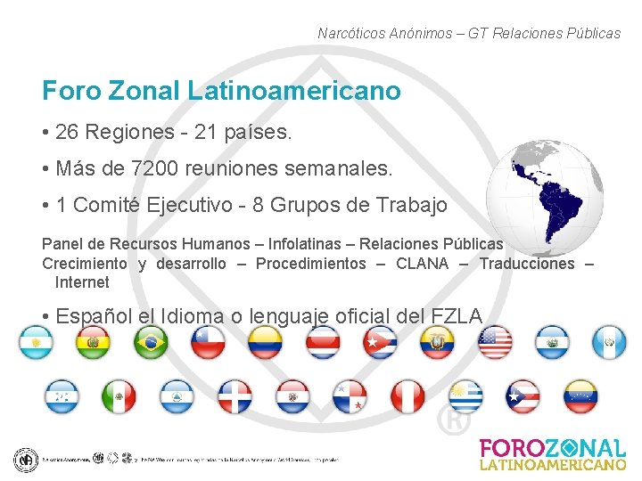 Narcóticos Anónimos – GT Relaciones Públicas Foro Zonal Latinoamericano • 26 Regiones - 21