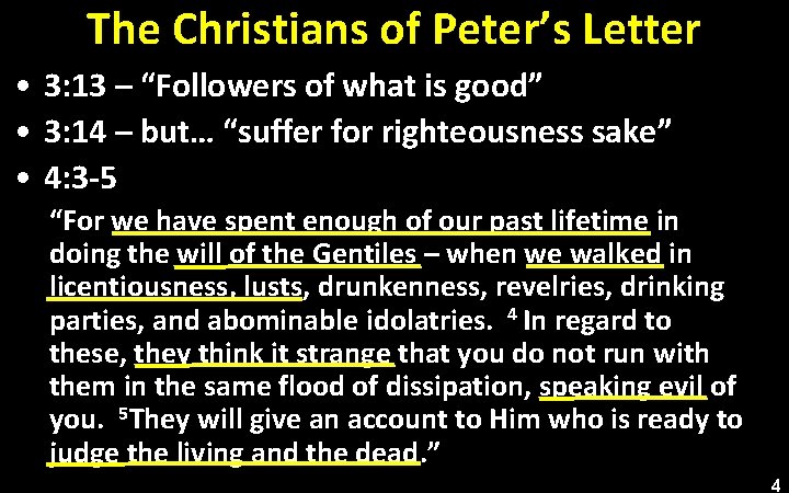The Christians of Peter’s Letter • 3: 13 – “Followers of what is good”