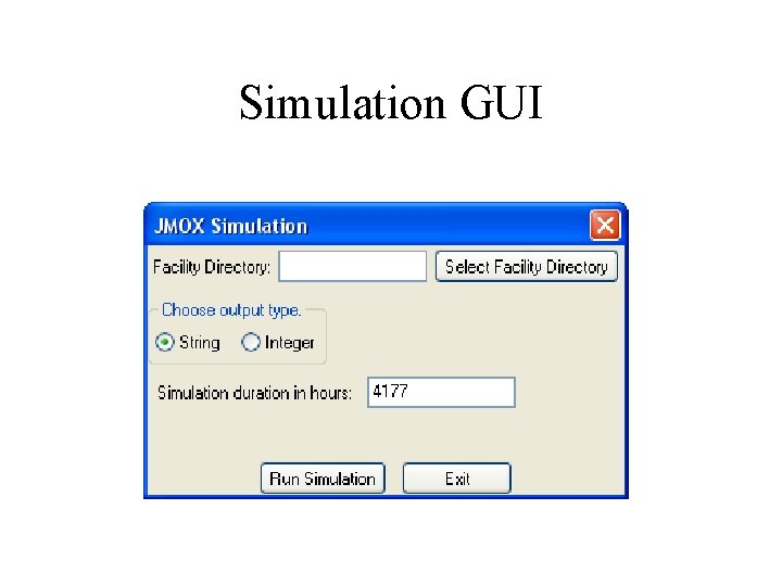 Simulation GUI Simulation GUI