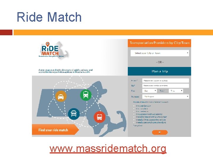 Ride Match www. massridematch. org 