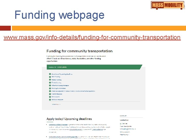 Funding webpage www. mass. gov/info-details/funding-for-community-transportation 